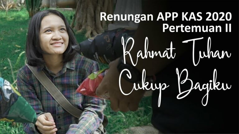 Pertemuan APP Dewasa Minggu II: Rahmat Tuhan Cukup Bagiku