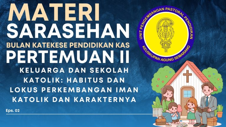 Materi Sarasehan Bulan Katekese Pendidikan 2024 - Pertemuan II