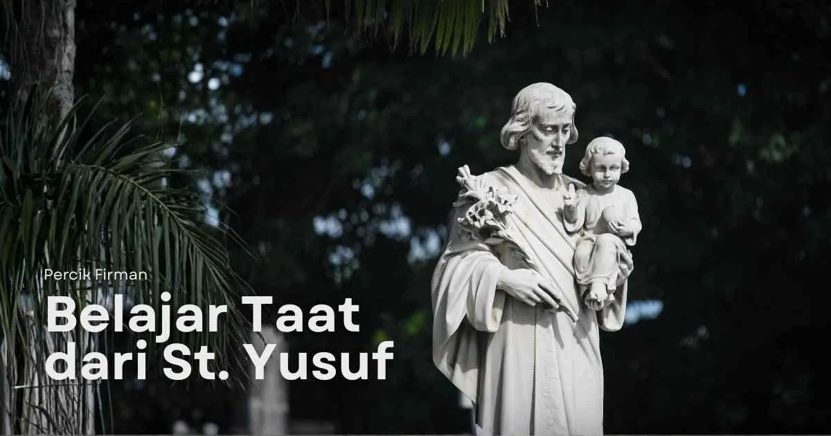 Percik Firman Belajar Taat dari St. Yusuf