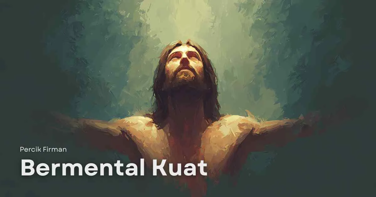 Percik Firman Bermental Kuat