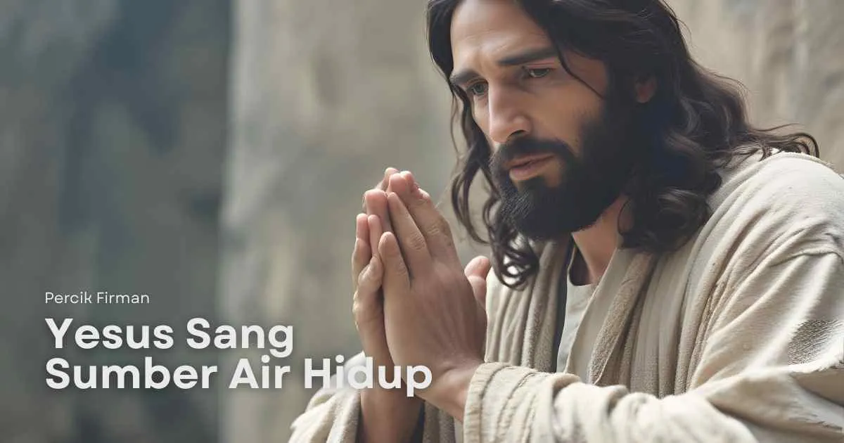 Percik Firman Yesus Sang Sumber Air Hidup