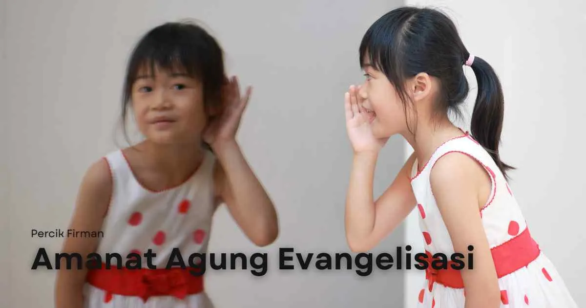 Percik Firman Amanat Agung Evangelisasi