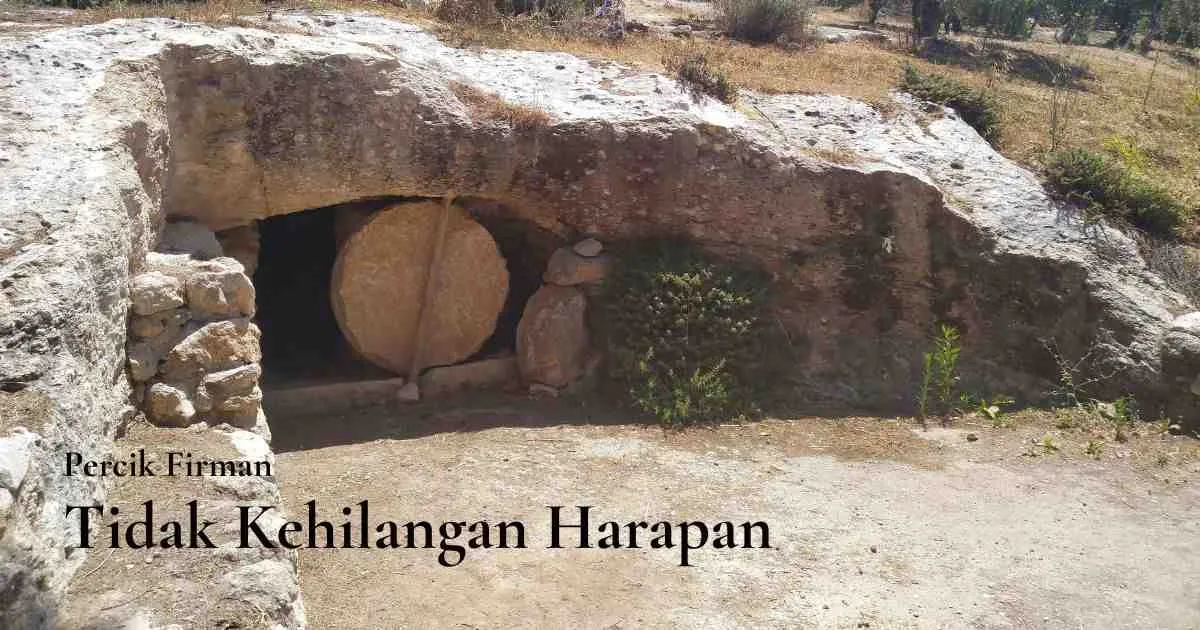 Percik Firman Tidak Kehilangan Harapan