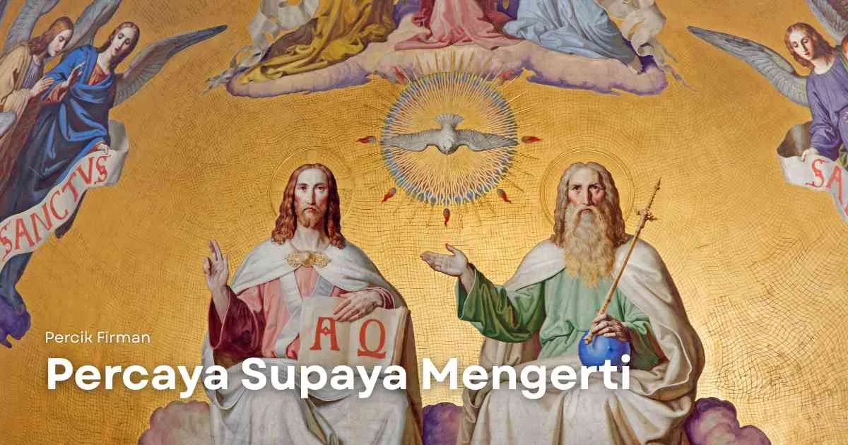 Percik Firman Percaya Supaya Mengerti