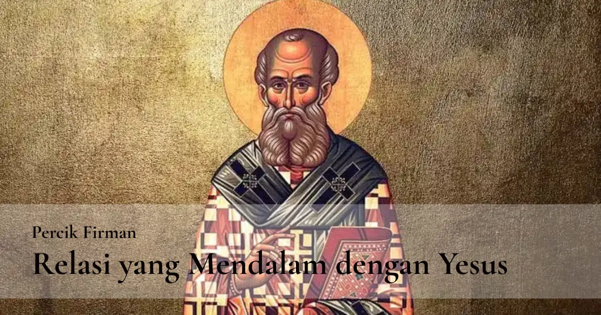Percik Firman Relasi yang Mendalam dengan Yesus