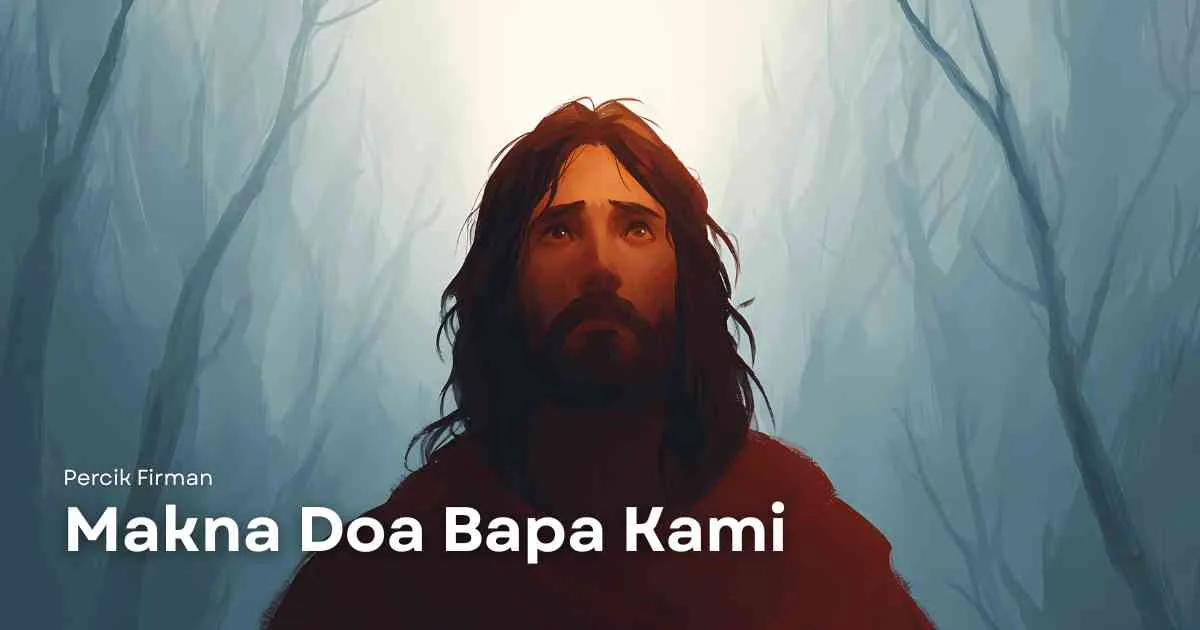 Percik Firman Makna Doa Bapa Kami