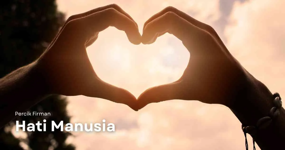 Percik Firman Hati Manusia