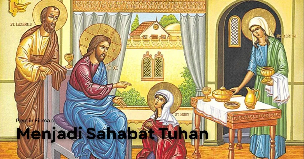 Percik Firman Menjadi Sahabat Tuhan